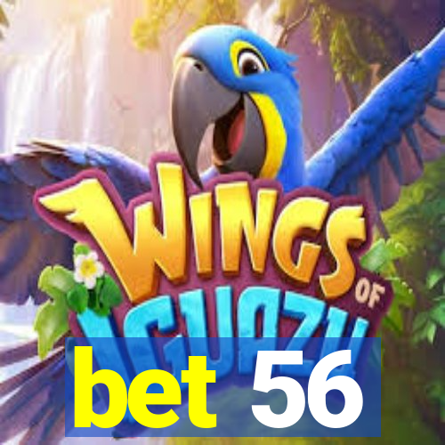 bet 56